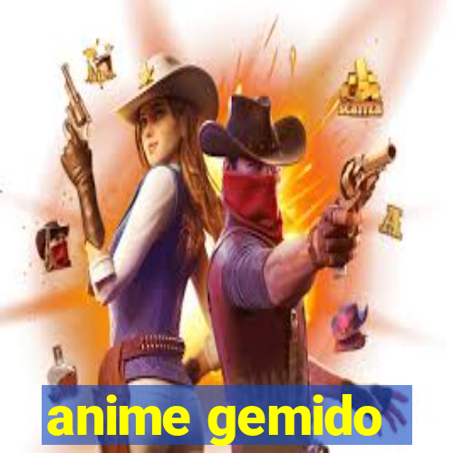 anime gemido